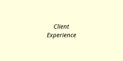Exceptional Client Experience